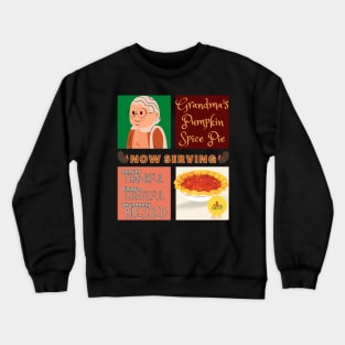 Couples Grandma Pumpkin Spice Pie Now Serving Thanksgiving Day Forever Thankful Always Grateful Abundantly Blessed Crewneck Sweatshirt